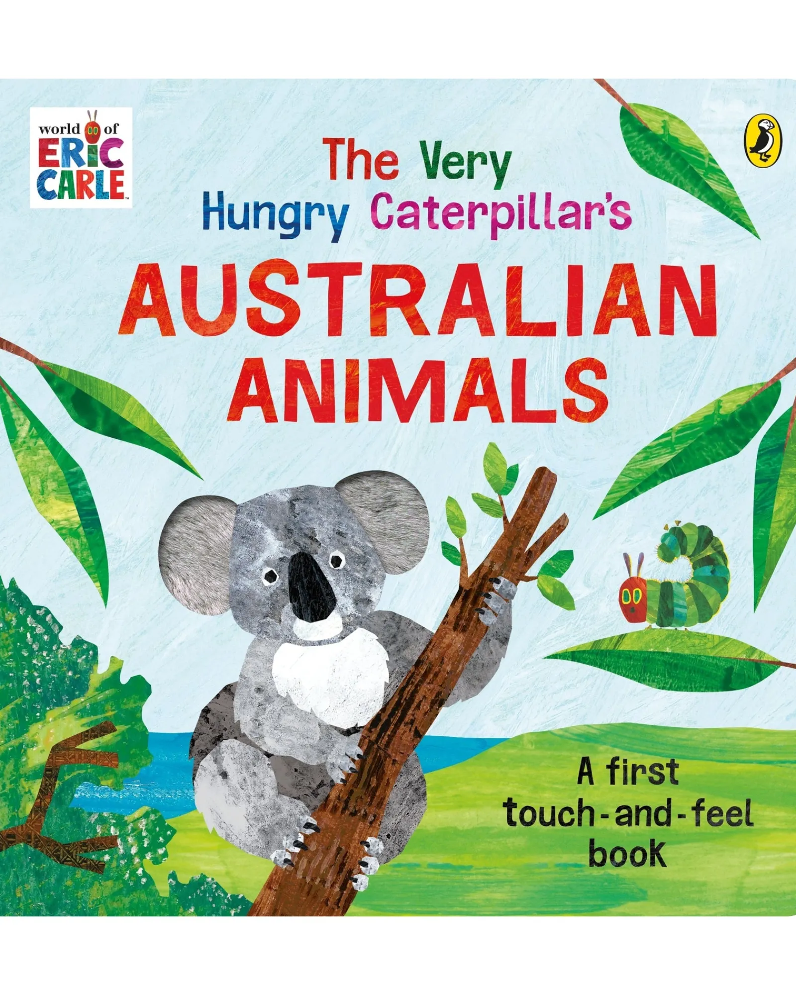Penguin The Very Hungry Caterpillars Australian Touch And Feel Book Board Book Flash Sale